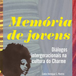 Memória de jovens: diálogos intergeracionais na cultura do charme