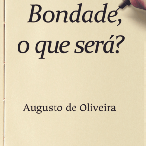 Bondade, o que será?